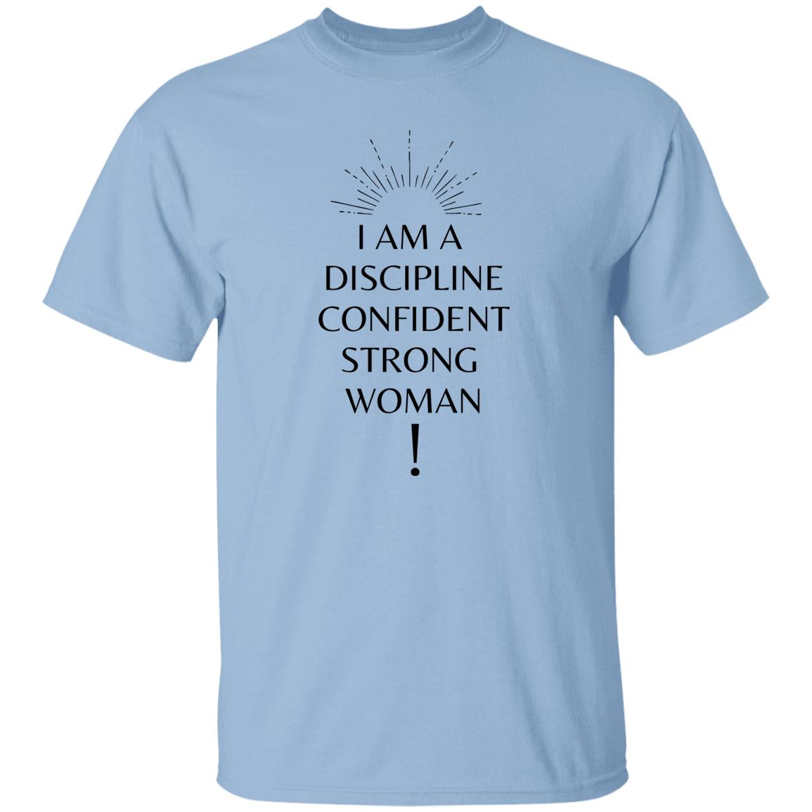 I Am Discipline Confident Strong Woman T-Shirt