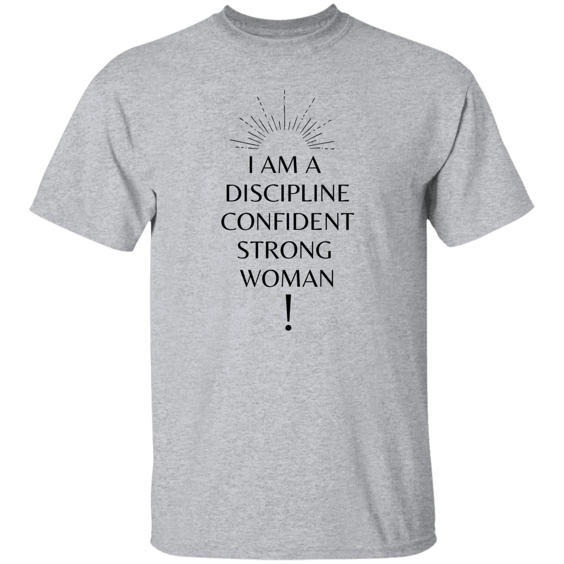 I Am Discipline Confident Strong Woman T-Shirt