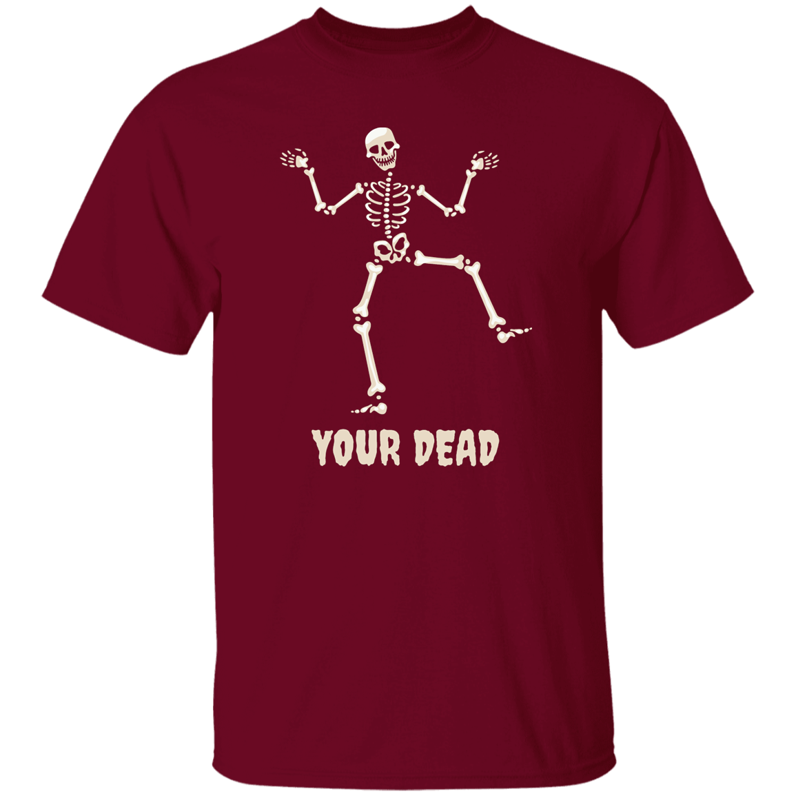 YOUR DEAD TSHIRT