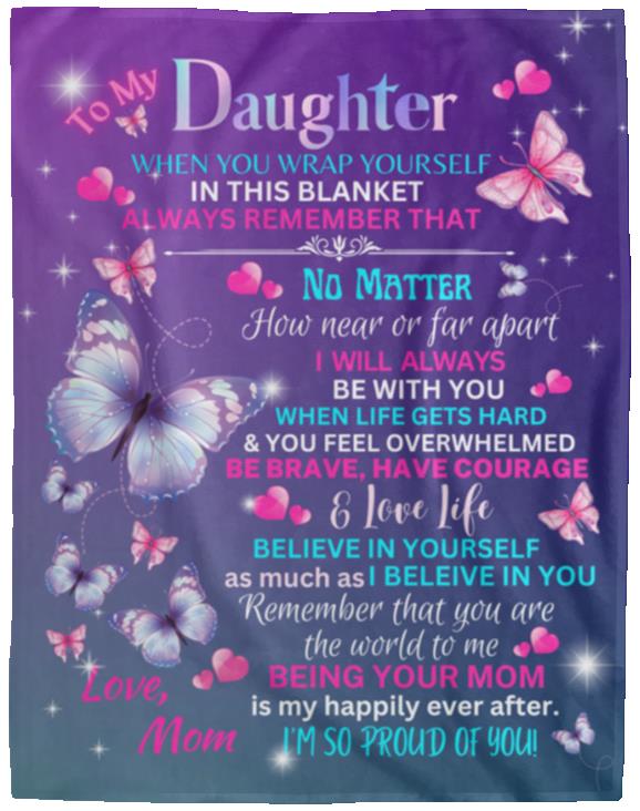 Daughter Butterfly From Mom - Cozy Plush Fleece Blanket - 60x80