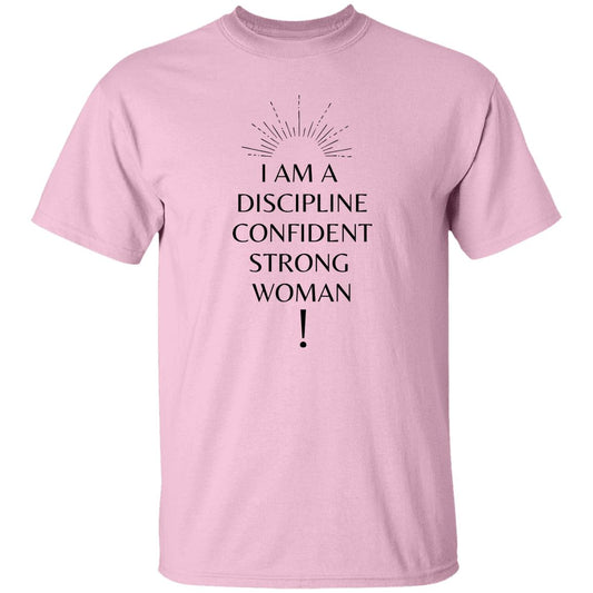 I Am Discipline Confident Strong Woman T-Shirt