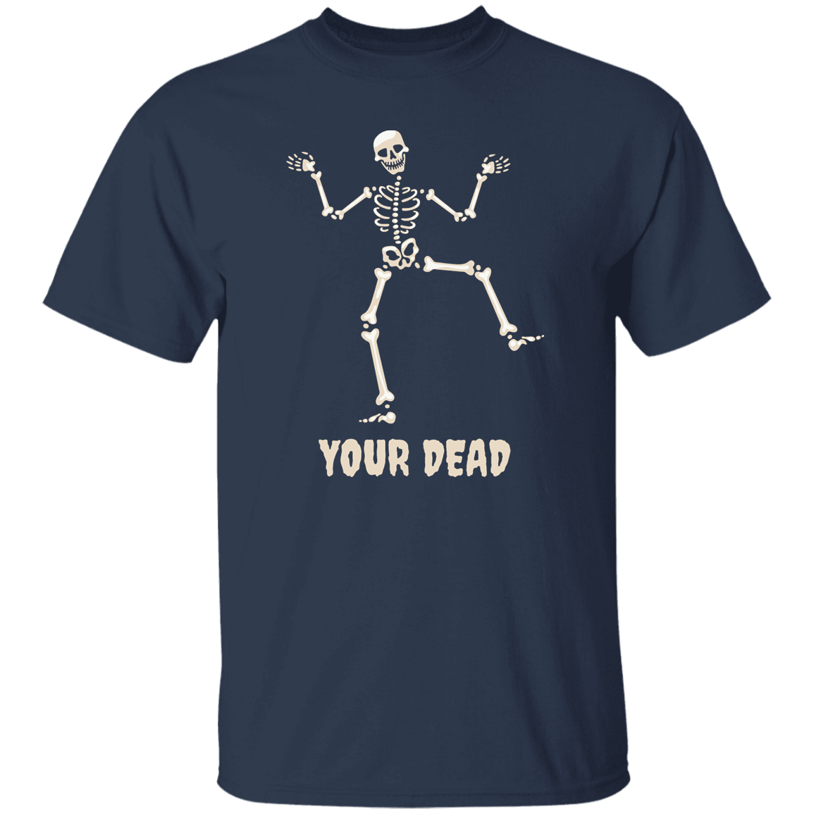 YOUR DEAD TSHIRT