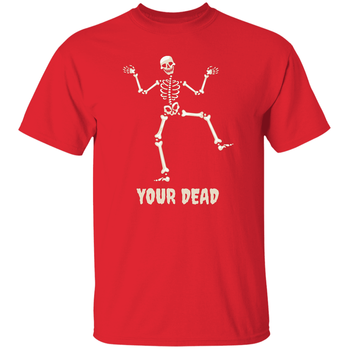 YOUR DEAD TSHIRT