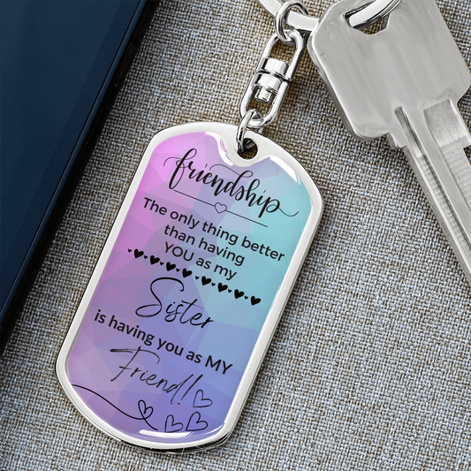 Sister Friendship | Dog Tag Swivel Key Chain