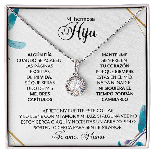 Mi Hermosa Hija -Te Amo Mama - Collar Esperanza Eterna