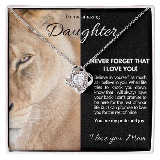 To My Daughter - Believe In Yourself Love Knot Necklace - Love Mom