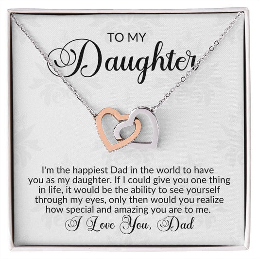 To My Daughter - Love Dad - Interlocking Hearts