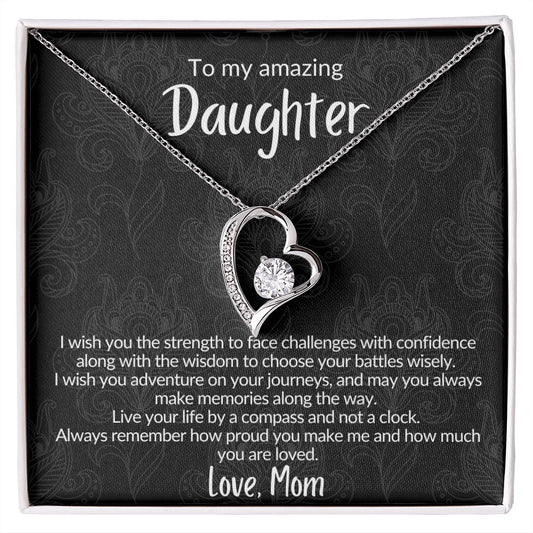 To My Amazing Daughter - I Wish You Strength - Love Mom