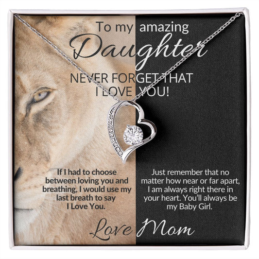 To My Amazing Daughter - Love Mom Lioness - Forever